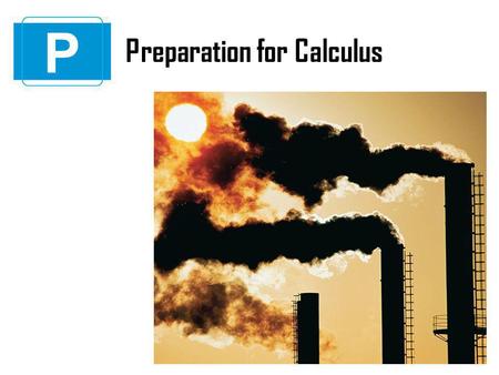 P Preparation for Calculus.
