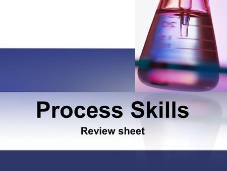 Process Skills Review sheet.