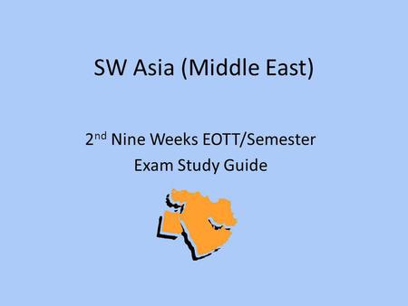 2nd Nine Weeks EOTT/Semester Exam Study Guide