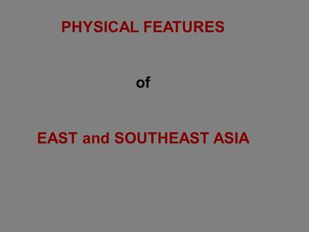 EAST and SOUTHEAST ASIA