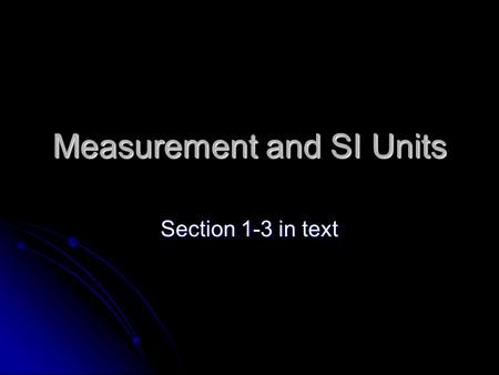 Measurement and SI Units