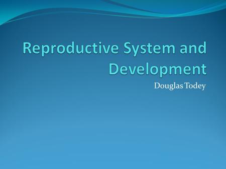 Douglas Todey. Functions The reproductive system has four functions To produce sperm and egg cells Transportation and sustenance of cells Development.