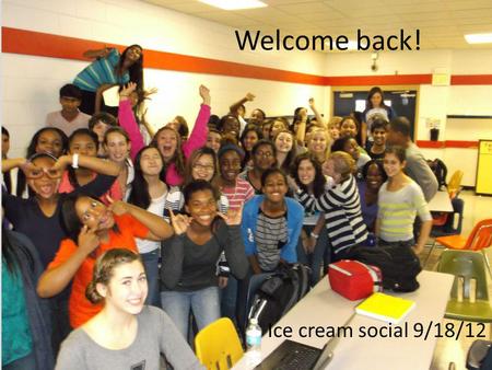 Welcome back! Ice cream social 9/18/12.