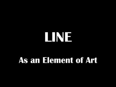 LINE As an Element of Art.