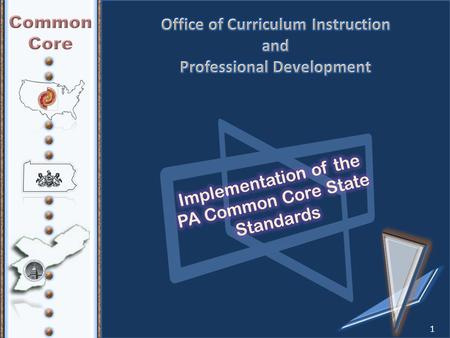 1. By the end of the meeting, participants will: Engage in professional learning opportunities to increase understanding of the PA Common Core Standards.