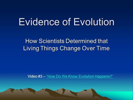 How Scientists Determined that Living Things Change Over Time