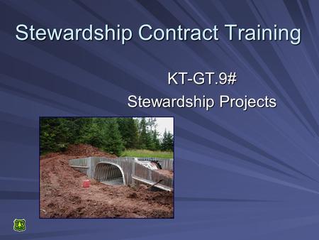 Stewardship Contract Training KT-GT.9# Stewardship Projects.