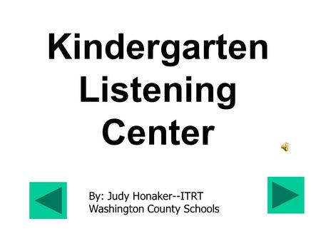 Kindergarten Listening Center