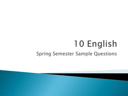 Spring Semester Sample Questions.  Poetry  Context Clues  Inference.