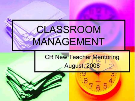 CR New Teacher Mentoring August, 2008