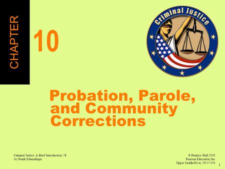 CHAPTER 10 Probation, Parole, and Community Corrections.