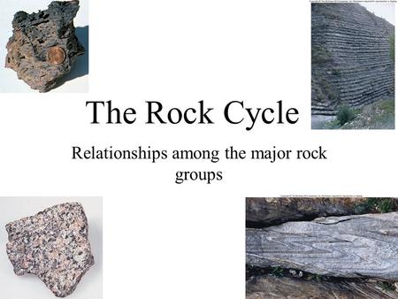 Relationships among the major rock groups