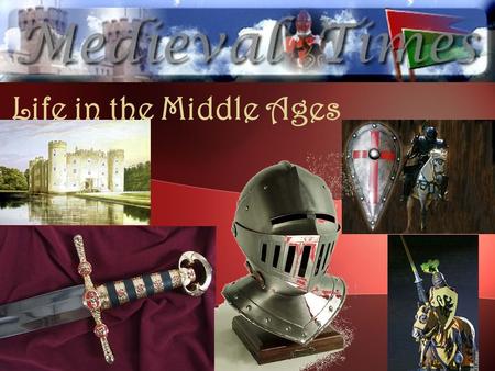 Life in the Middle Ages. The Church Medieval Europe: Christianity important Christians show devotion by going to Jerusalem or Rome. Rome: Home of the.
