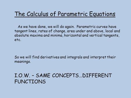 The Calculus of Parametric Equations