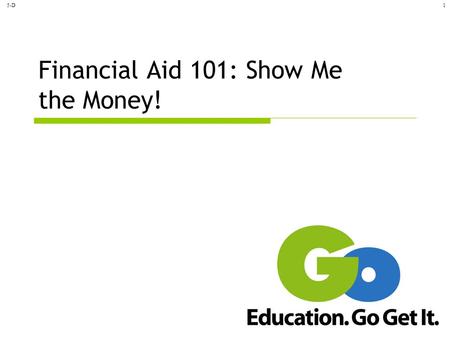 Financial Aid 101: Show Me the Money!