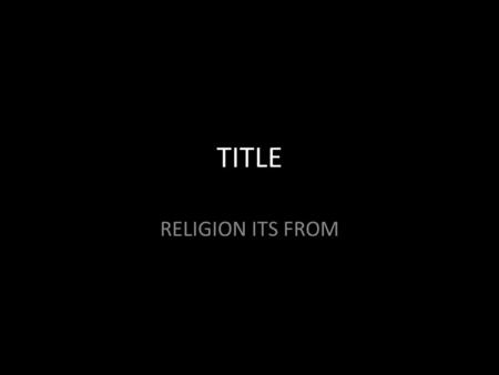 TITLE RELIGION ITS FROM. NAME OF PRECEPT Selection of Relevant pictures WHY IT IS A GOOD RULE – What will happen if you don’t follow it?