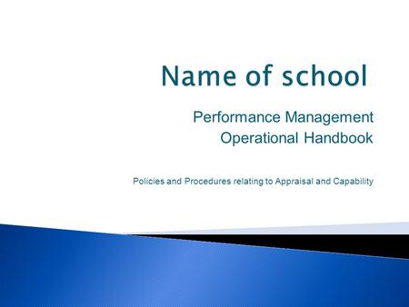 Name of school Performance Management Operational Handbook