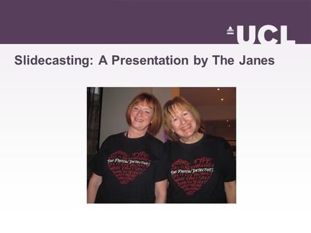Slidecasting: A Presentation by The Janes. Echo Personal Lecture Capture.