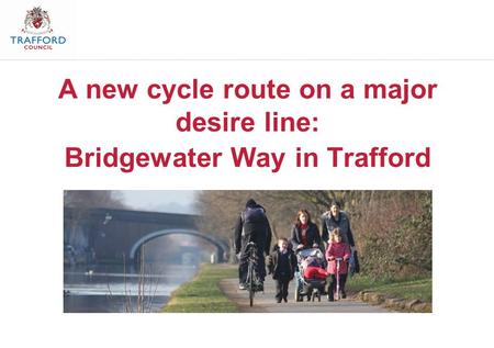 A new cycle route on a major desire line: Bridgewater Way in Trafford.