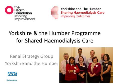 Yorkshire & the Humber Programme for Shared Haemodialysis Care
