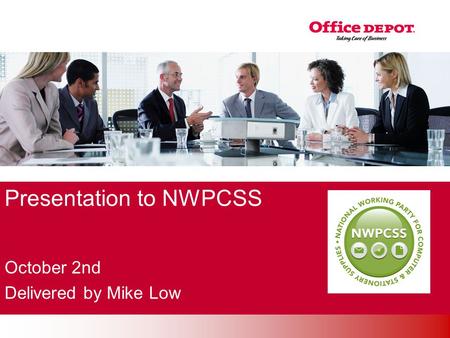 Office Solutions Presentation to NWPCSS October 2nd Delivered by Mike Low.