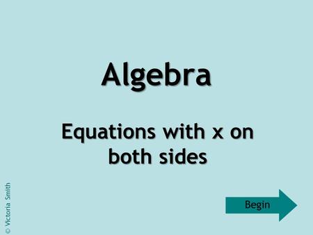 Equations with x on both sides