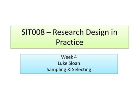 SIT008 – Research Design in Practice
