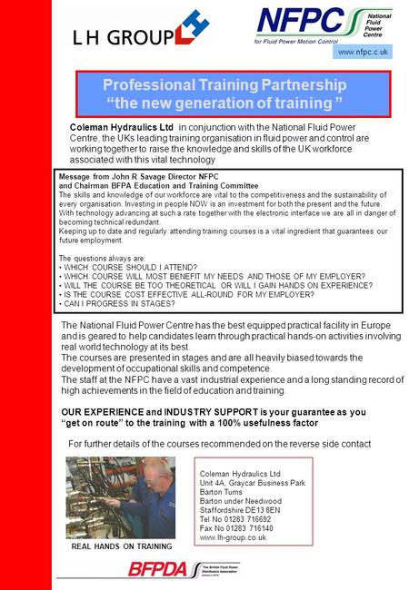 Professional Training Partnership “the new generation of training ” Message from John R Savage Director NFPC and Chairman BFPA Education and Training Committee.
