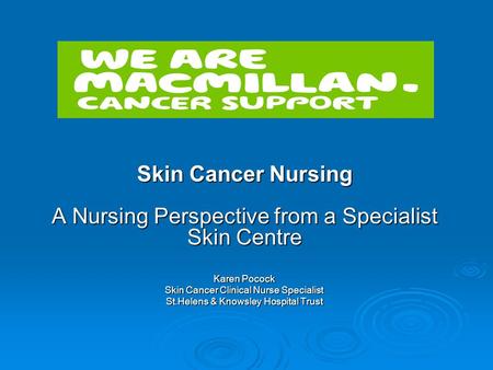 Karen Pocock Skin Cancer Clinical Nurse Specialist