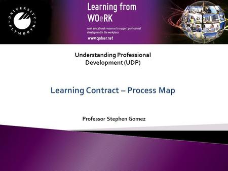 Professor Stephen Gomez Understanding Professional Development (UDP)