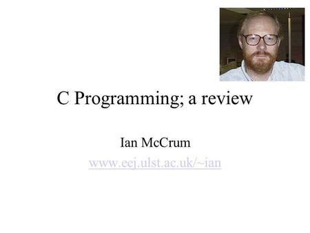 C Programming; a review