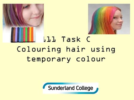 111 Task C Colouring hair using temporary colour