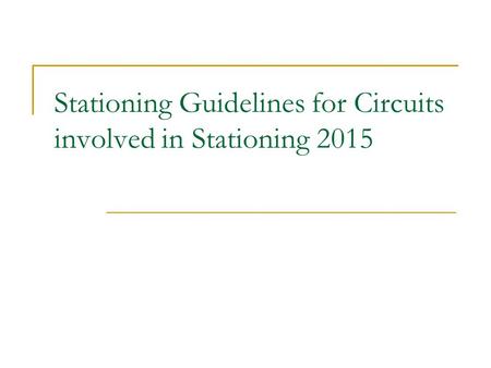 Stationing Guidelines for Circuits involved in Stationing 2015.