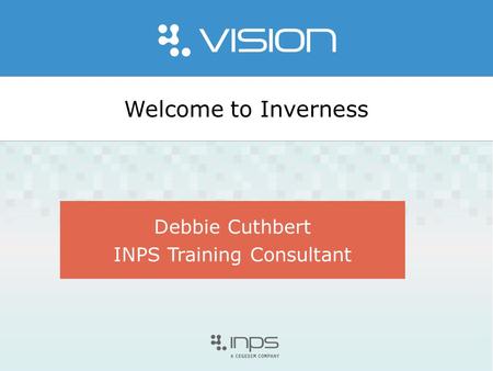 Welcome to Inverness Debbie Cuthbert INPS Training Consultant.