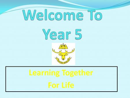 Learning Together For Life. Ms Fielding Mon – Thurs am Mrs Trafford Thurs pm & Friday Miss Shephard Non-contact – Tues & Friday pm.
