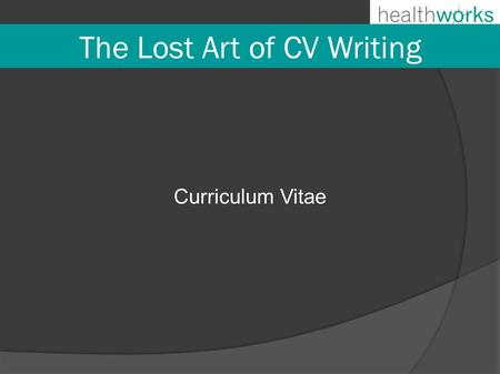 The Lost Art of CV Writing Curriculum Vitae. ● Please use the below template for your details. ● WARNING: CV's are targeted for IDENTITY FRAUD, you should.