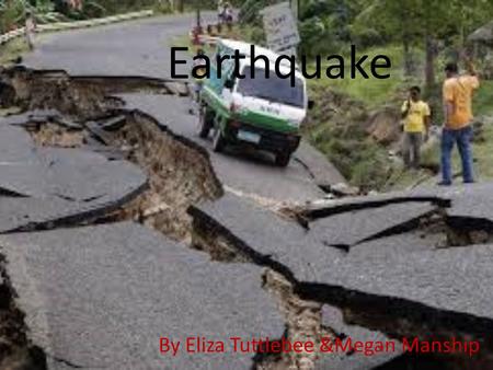 Earthquake By Eliza Tuttlebee &Megan Manship. Named earthquakes.