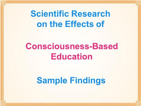 Scientific Research on the Effects of