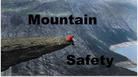 Mountain Safety. MS 1_3: Group & Casualty Management.