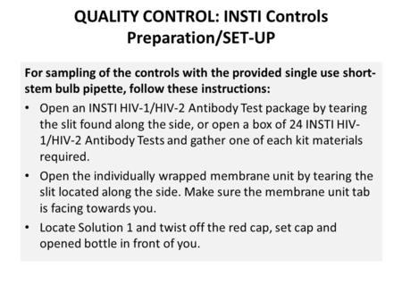 QUALITY CONTROL: INSTI Controls Preparation/SET-UP