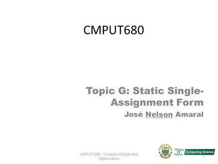 Topic G: Static Single-Assignment Form José Nelson Amaral