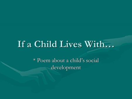* Poem about a child’s social development