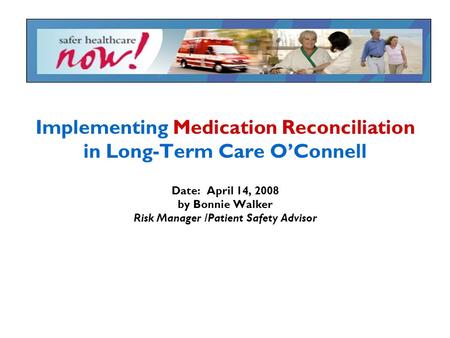 Implementing Medication Reconciliation in Long-Term Care O’Connell