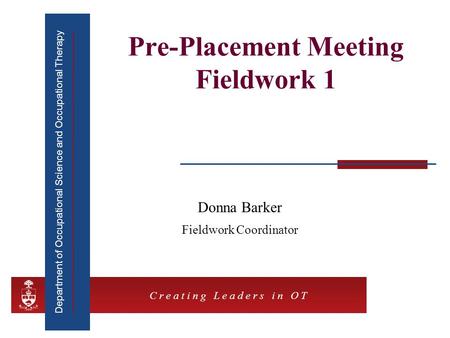 Pre-Placement Meeting Fieldwork 1
