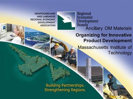 Ancillary OM Materials Organizing for Innovative Product Development Massachusetts Institute of Technology.