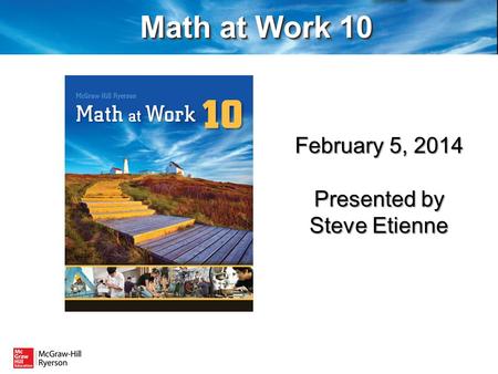 February 5, 2014 Presented by Steve Etienne. If you have any questions during the presentation please post them in the chat on the left of your screen.