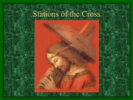 Stations of the Cross. First Station: Jesus is condemned to die.