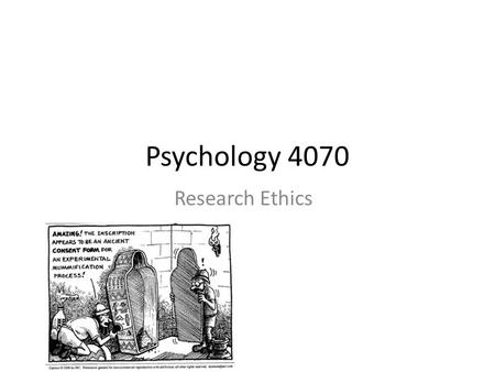 Psychology 4070 Research Ethics. What is the Purpose of Research Ethics? Specifically, to protect subjects/participants from harm as they take part in.