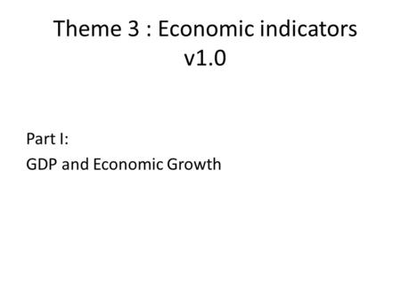 Theme 3 : Economic indicators v1.0