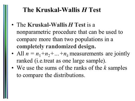 The Kruskal-Wallis H Test